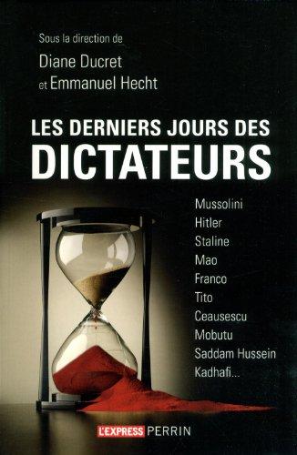 Les derniers jours des dictateurs