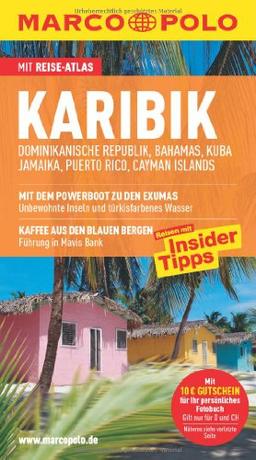 MARCO POLO Reiseführer Karibik (Große Antillen), Dominikanische Republik, Bahamas, Kuba, Jamaika, Puerto Rico, Cayman Islands: Dominikanische ... Reisen mit Insider-Tipps. Mit Reiseatlas