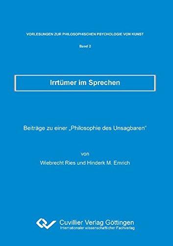 Irrtümer im Sprechen: Beiträge zu einer "Philosophie des Unsagbaren"