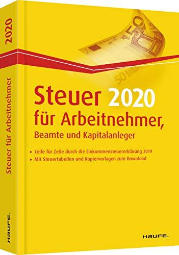 Steuer 2020 für Arbeitnehmer, Beamte und Kapitalanleger (Haufe Steuerratgeber)