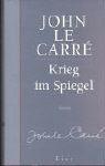 Gesamtausgabe: Krieg im Spiegel. Roman