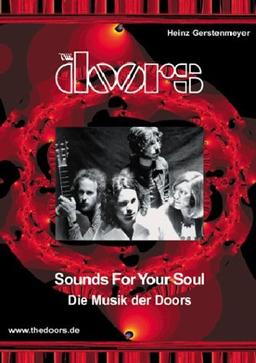 The Doors. Sounds For Your Soul. Die Musik der Doors