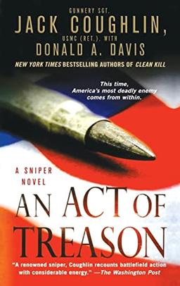 Act of Treason (Kyle Swanson Sniper, 4, Band 4)