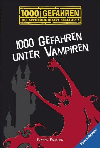 1000 Gefahren unter Vampiren