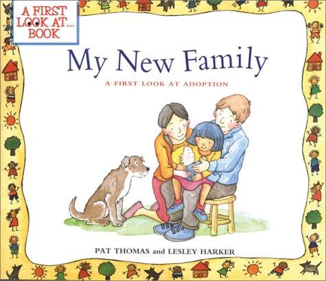 My New Family: A First Look at Adoption (First Look at Books)