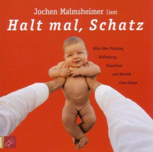 Halt Mal Schatz