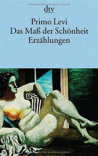 Das Maß der Schönheit: Erzählungen