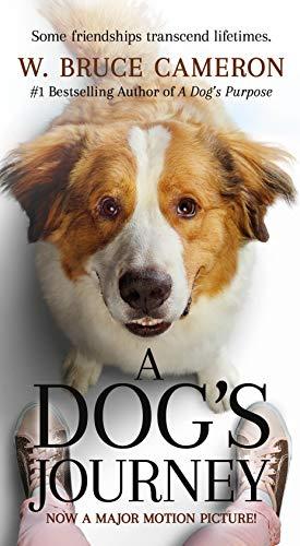 A Dog's Journey Movie Tie-In (Dog's Purpose)