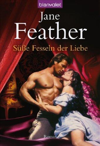 Süße Fesseln der Liebe: Roman