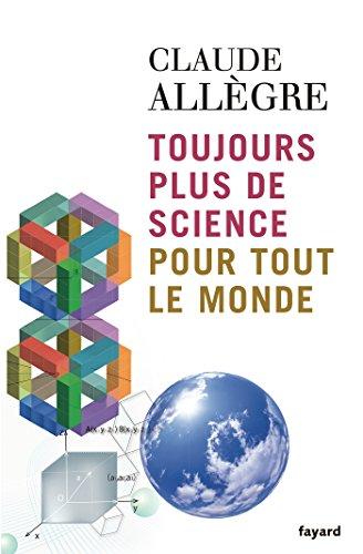 Toujours plus de science pour tout le monde