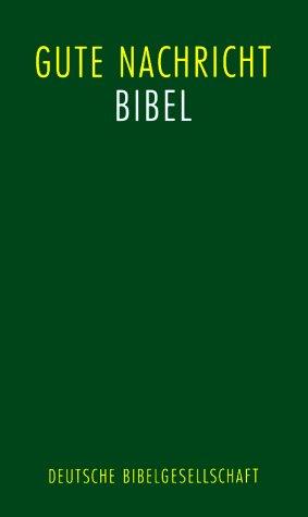 Die Bibel in heutigem Deutsch. Grüne Ausgabe (ohne Spätschriften) (Foreign Bibles)