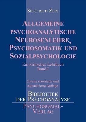 Allgemeine psychoanalytische Neurosenlehre, Psychosomatik und Sozialpsychologie: Ein kritisches Lehrbuch 1-3: 3 Bdn.: Ein kritisches Lehrbuch 1-3: 3 Bdn.