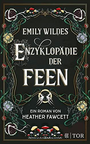 Emily Wildes Enzyklopädie der Feen: Cozy Fantasy mit magischen Kreaturen