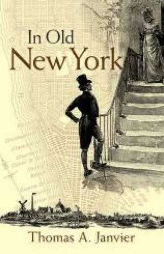 In Old New York (New York City) (Dover Books on Americana)