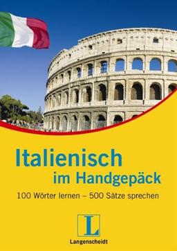 Langenscheidt Italienisch im Handgepäck: 100 Wörter lernen - 500 Sätze sprechen