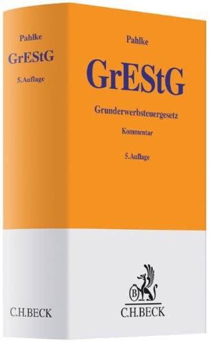 Grunderwerbsteuergesetz (Gelbe Erläuterungsbücher)