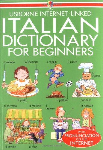 Usborne Beginner's Italian Dictionary (Beginner's Language Dictionaries Series)