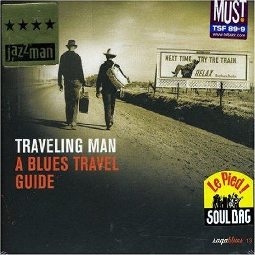 Traveling Man-a Blues Travel Guide