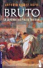 Bruto. La leyenda del falso traidor