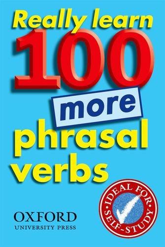 Really Learn 100 More Phrasal Verbs (Usage)