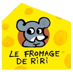 Le fromage de Riri