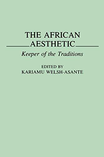 The African Aesthetic: Keeper of the Traditions