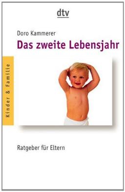 Das zweite Lebensjahr: Ratgeber für Eltern