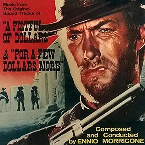 A Fistful of Dollars & for a Few Dollars More