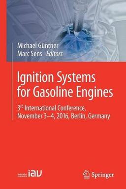 Ignition Systems for Gasoline Engines: 3rd International Conference, November 3-4, 2016, Berlin, Germany