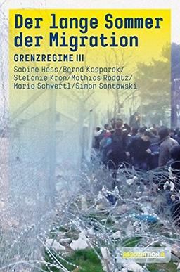 Der lange Sommer der Migration: Grenzregime III