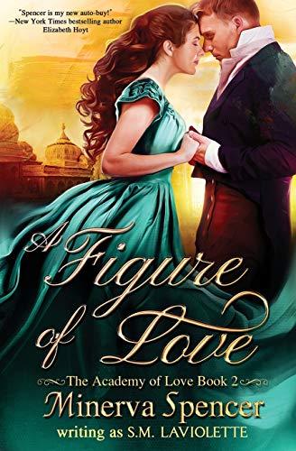 A Figure of Love (The Academy of Love, Band 2)