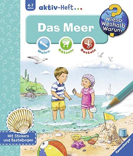 Das Meer (Wieso? Weshalb? Warum? aktiv-Heft)