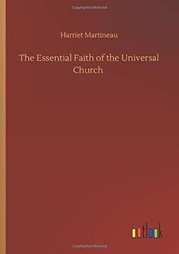 The Essential Faith of the Universal Church