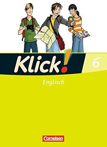 Klick! Englisch: Band 6: 10. Schuljahr - Schülerbuch