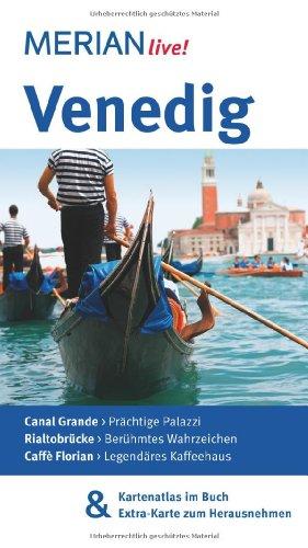 Venedig: Mit Kartenatlas im Buch und Extra-Karte zum Herausnehmen (MERIAN live)