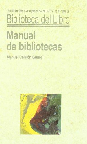 Manual de bibliotecas (Biblioteca del Libro)