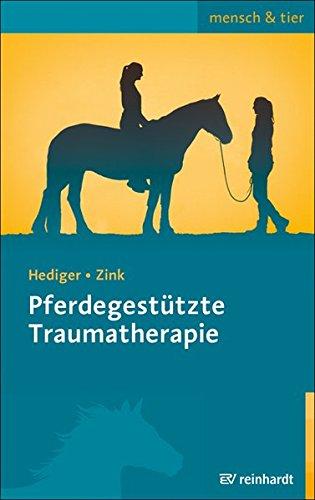 Pferdegestützte Traumatherapie (mensch & tier)