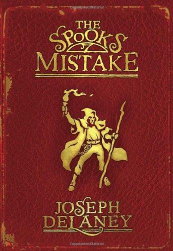 The Spook's Mistake: Book 5 (The Wardstone Chronicles)