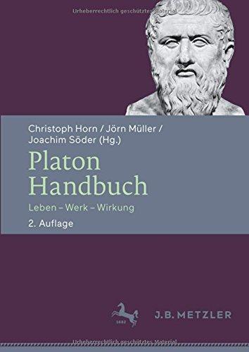 Platon-Handbuch: Leben - Werk - Wirkung