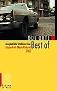 Best of Öde Orte. AusgewählteStädteverrisse