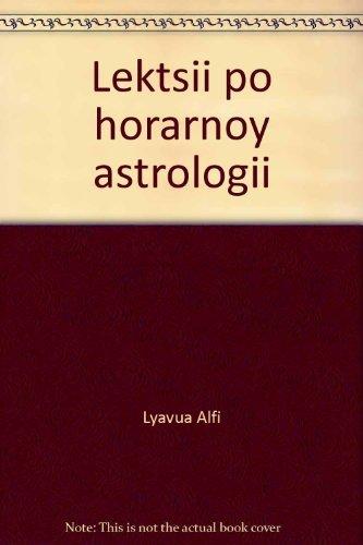 Lektsii po horarnoy astrologii