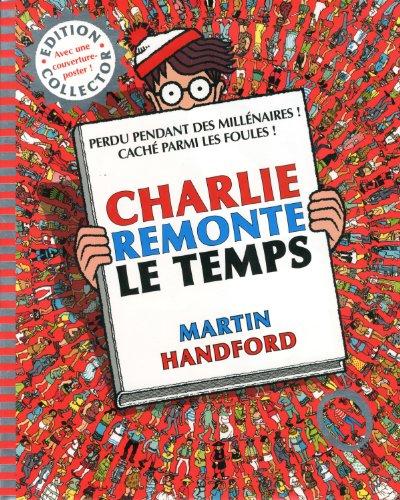 Où est Charlie ?. Charlie remonte le temps