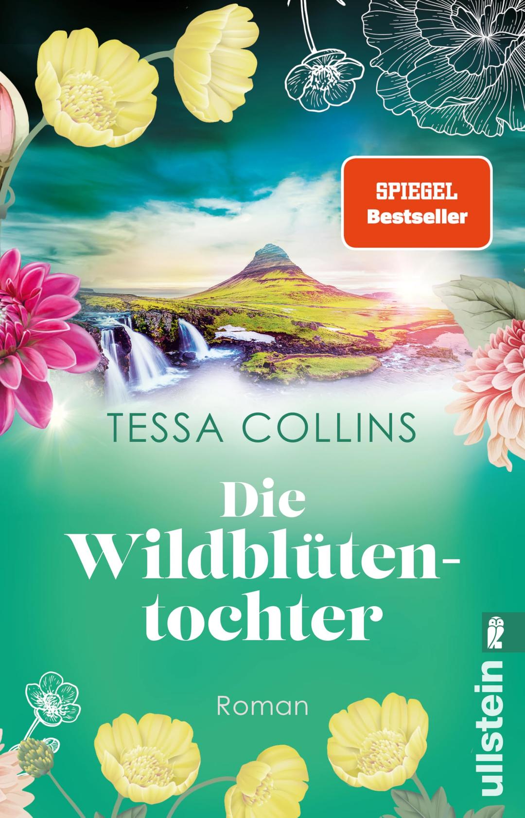 Die Wildblütentochter: Roman | Der zweite Teil der Blumentöchter-Reihe führt ins sagenumwobene Island (Die Blumentöchter, Band 2)