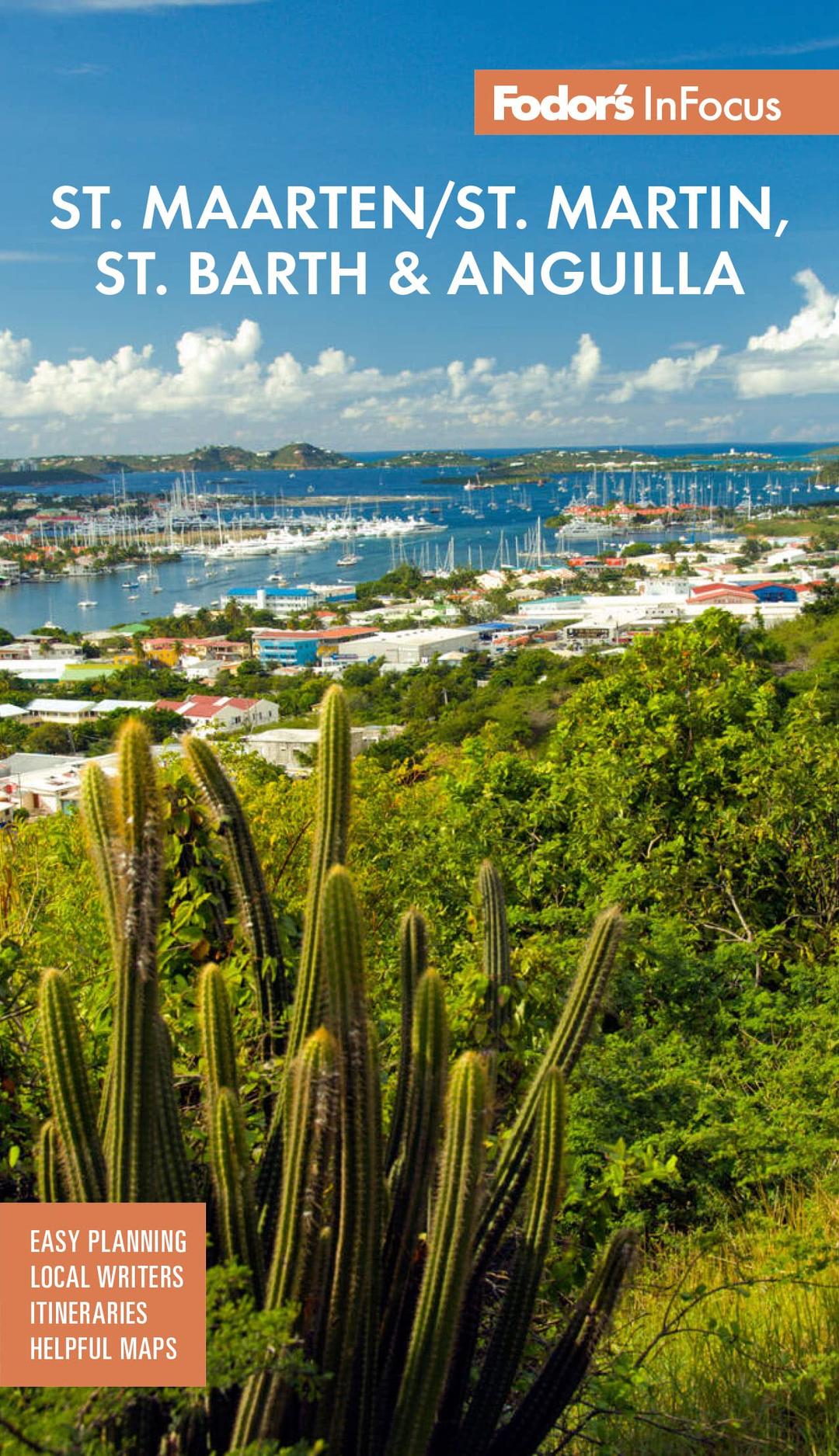 Fodor's InFocus St. Maarten/St. Martin, St. Barth & Anguilla (Full-color Travel Guide)