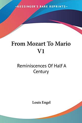 From Mozart To Mario V1: Reminiscences Of Half A Century