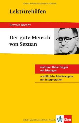 Lektürehilfen Bertolt Brecht "Der Gute Mensch von Sezuan"