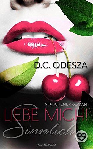 Liebe Mich!: Sinnlich