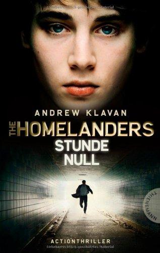 The Homelanders, Band 1: The Homelanders - Stunde Null (Bd. 1)