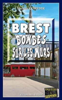 Brest, bombes sur les murs