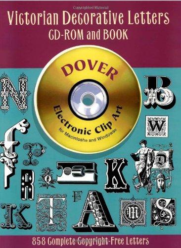 Victorian Decorative Letters CD-ROM and Book (Dover Electronic Clip Art)